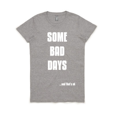 "Some Bad Days" Women's Tee Thumbnail